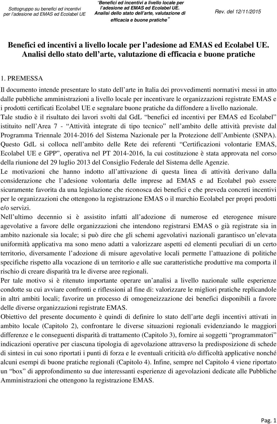 Analisi dello stato dell arte, valutazione di efficacia e buone pratiche 1.