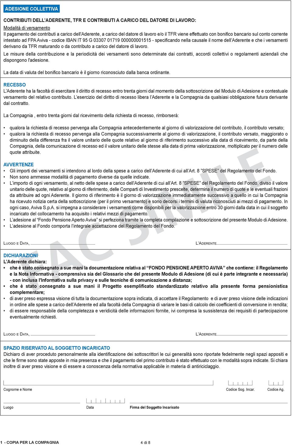 versamenti derivano da tfr maturando o da contributo a carico del datore di lavoro.