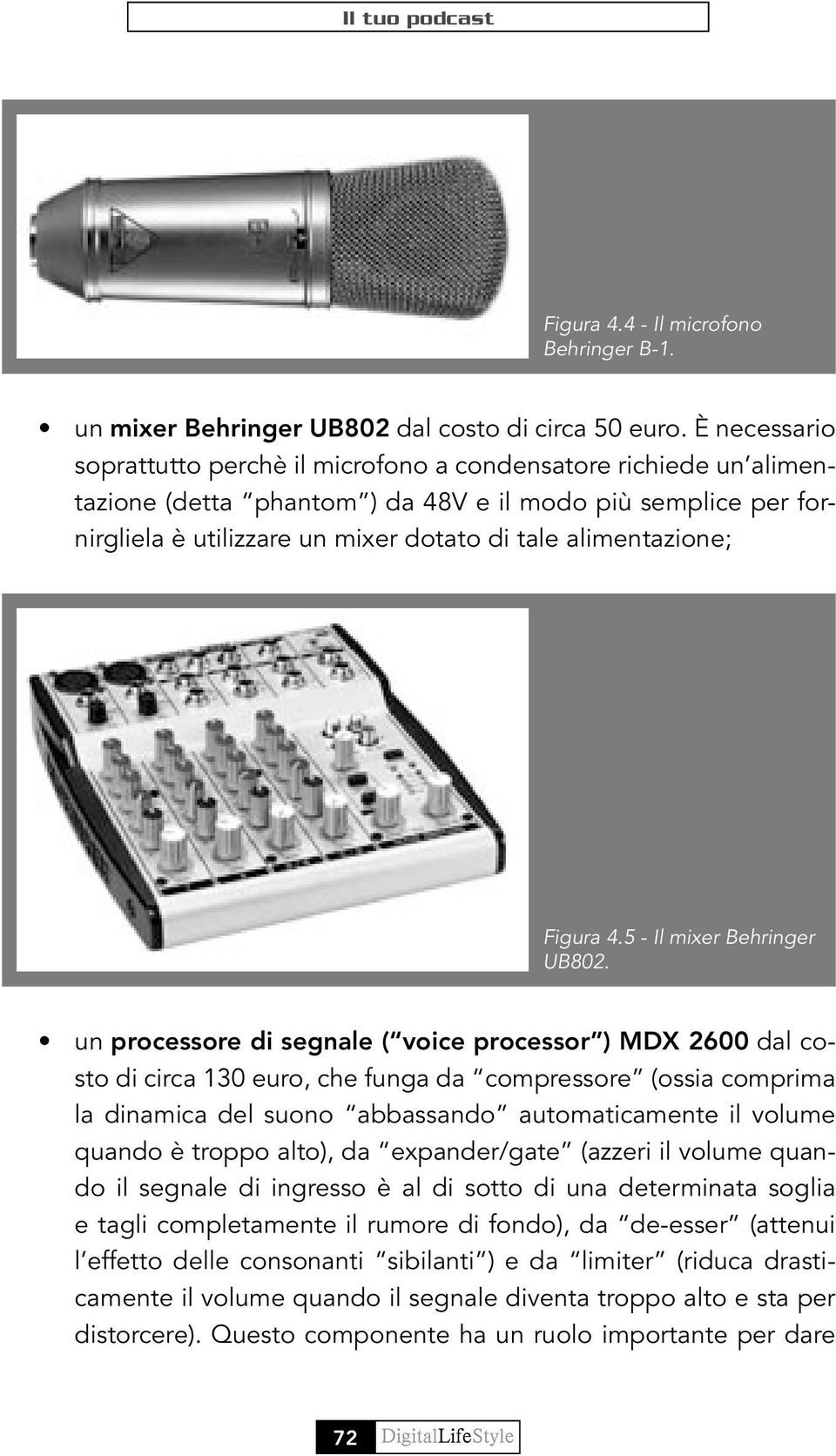 alimentazione; Figura 4.5 - Il mixer Behringer UB802.