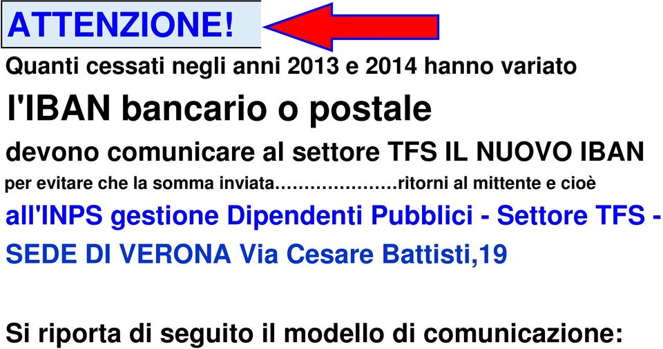 comunicare al settore TFS IL NUOVO IBAN per evitare che la somma inviata ritorni al