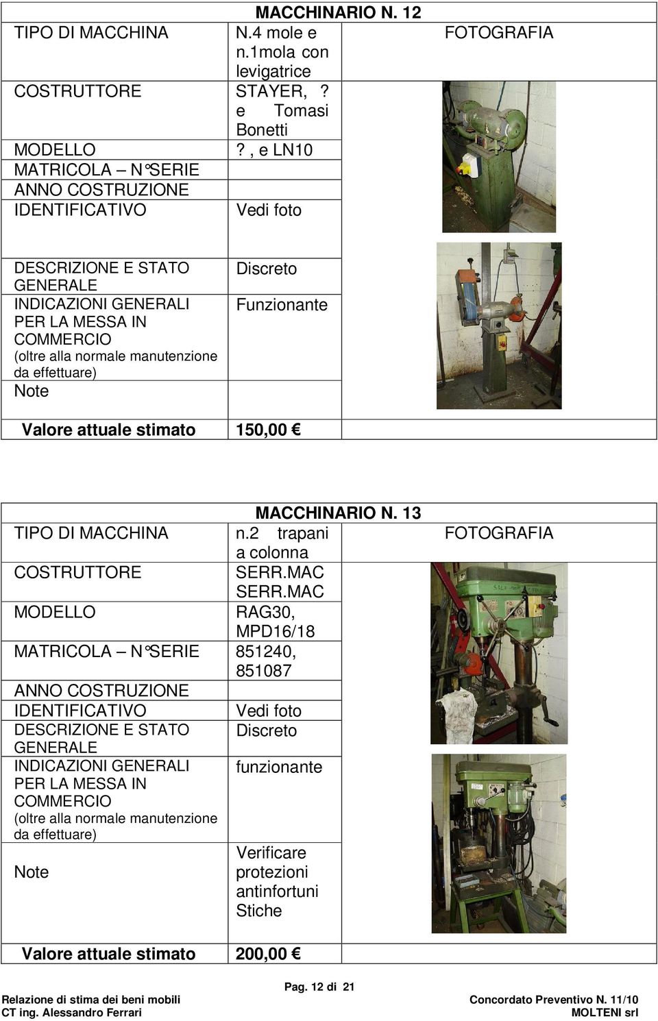 13 TIPO DI MACCHINA n.2 trapani a colonna SERR.MAC SERR.