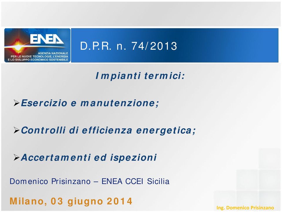 Controlli di efficienza energetica; Accertamenti ed