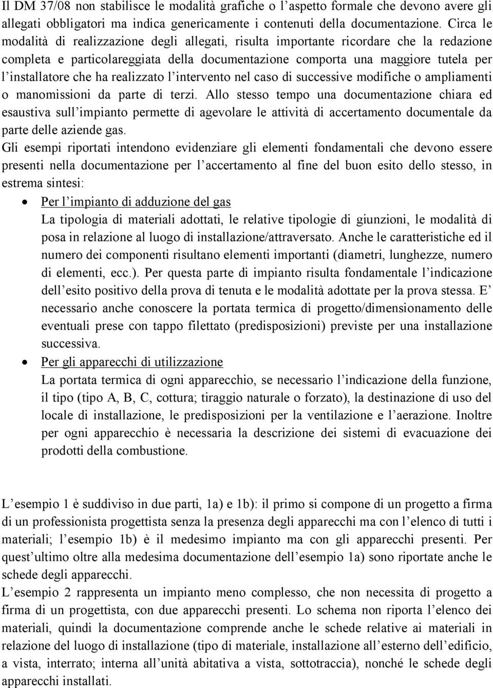 ntervento nel caso d successve modfche o amplament o manomsson da parte d terz.