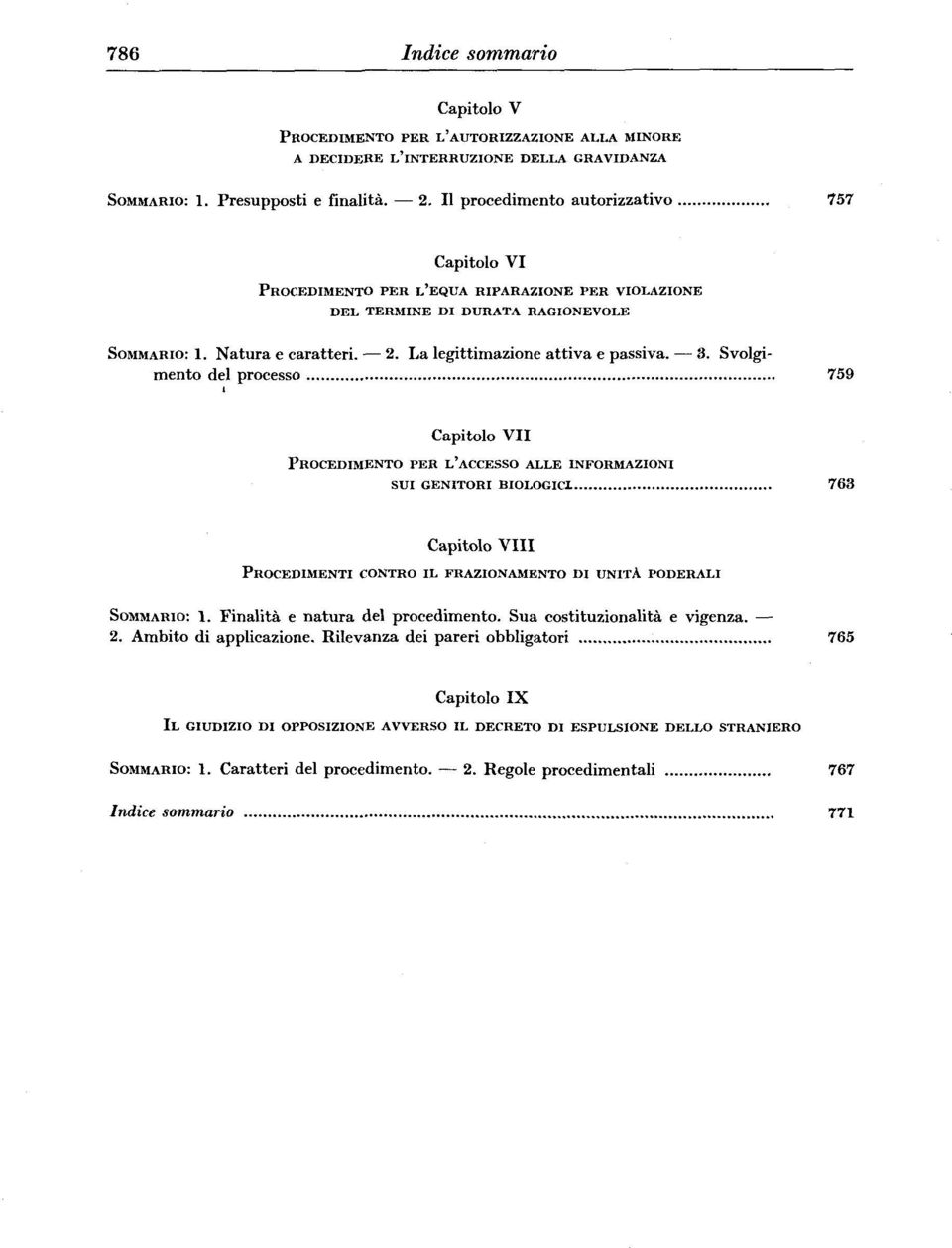 La legittimazione attiva e passiva. 3.