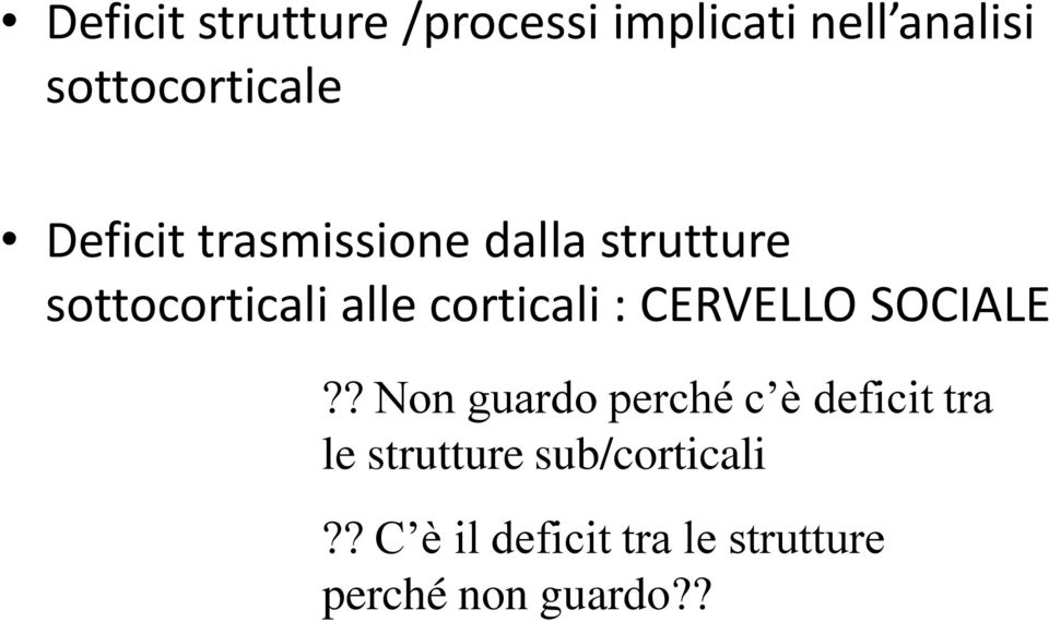 : CERVELLO SOCIALE?