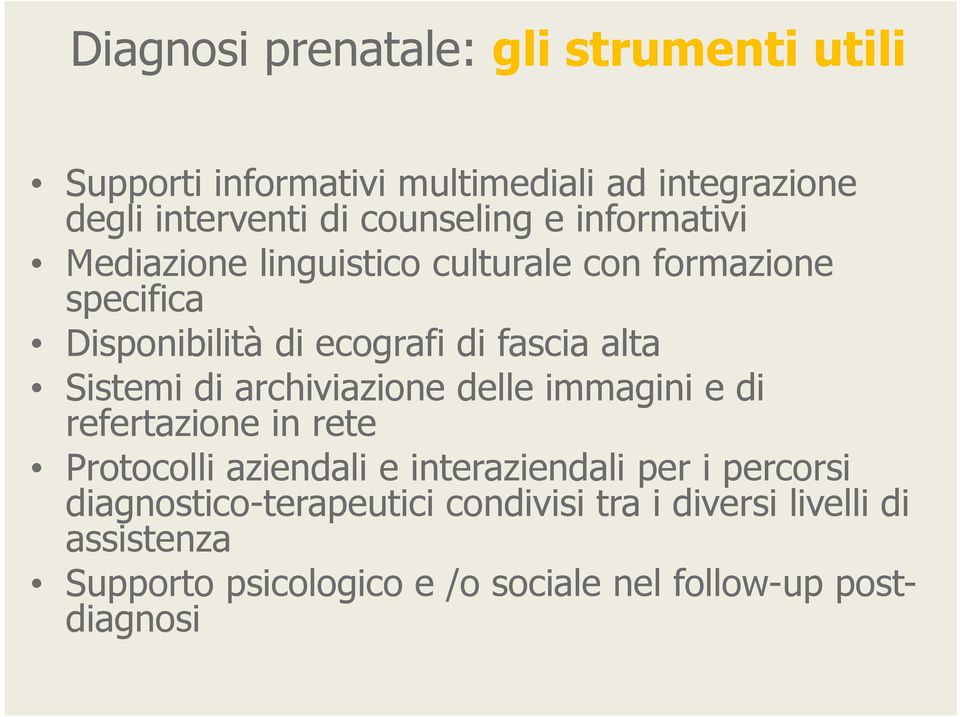 di archiviazione delle immagini e di refertazione in rete Protocolli aziendali e interaziendali per i percorsi