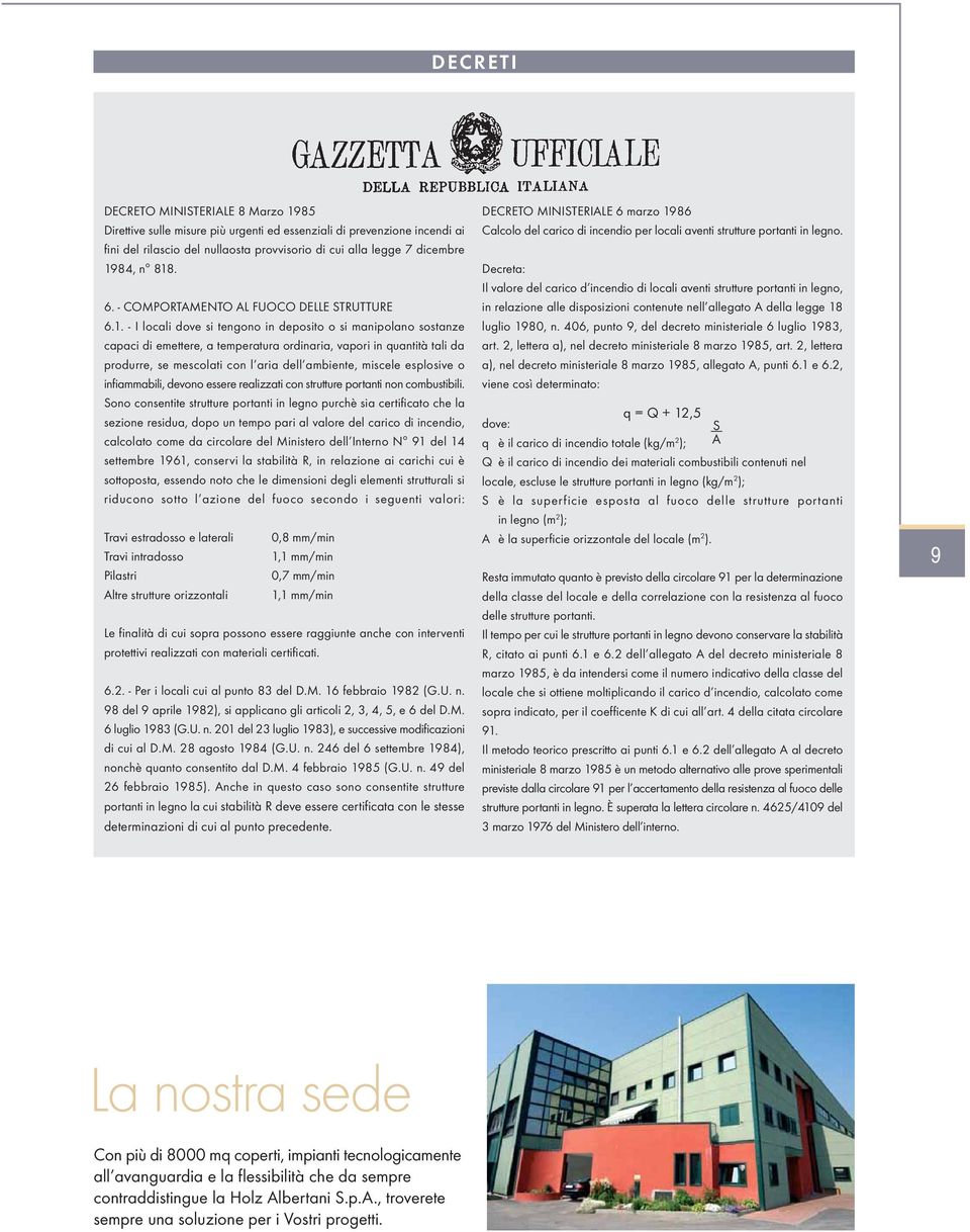 se mescolati con l aria dell ambiente, miscele esplosive o infiammabili, devono essere realizzati con strutture portanti non combustibili.