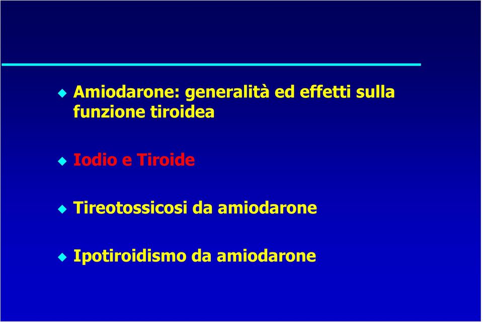 Iodio e Tiroide Tireotossicosi