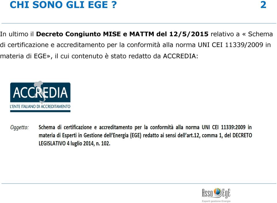 relativo a «Schema di certificazione e accreditamento per la