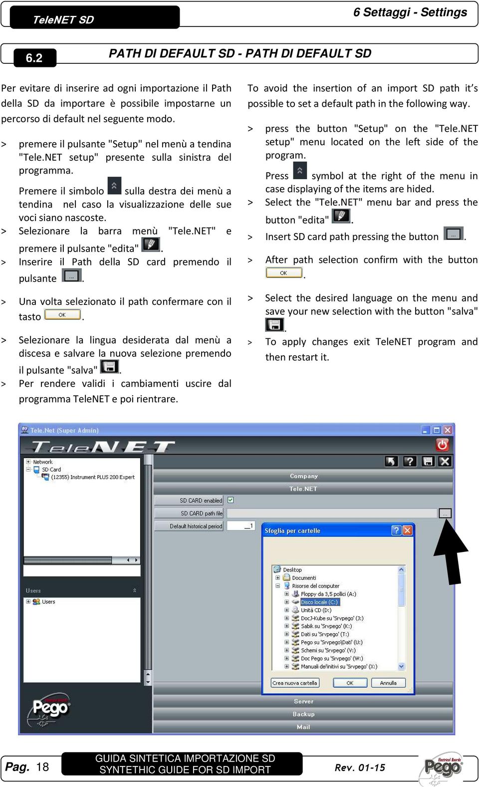 modo. > premere il pulsante "Setup" nel menù a tendina "Tele.NET setup" presente sulla sinistra del programma.