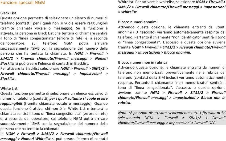 successivamente l SMS con la segnalazione del numero della persona che ha tentato la chiamata.