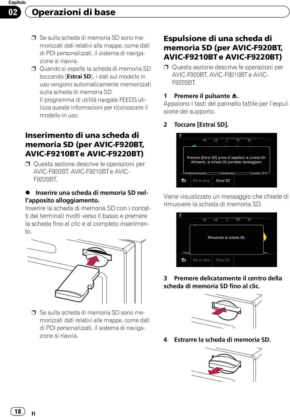 Il programma di utilità navgate FEEDS utilizza queste informazioni per riconoscere il modello in uso.