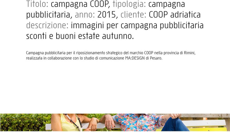 Campagna pubblicitaria per il riposizionamento strategico del marchio COOP nella