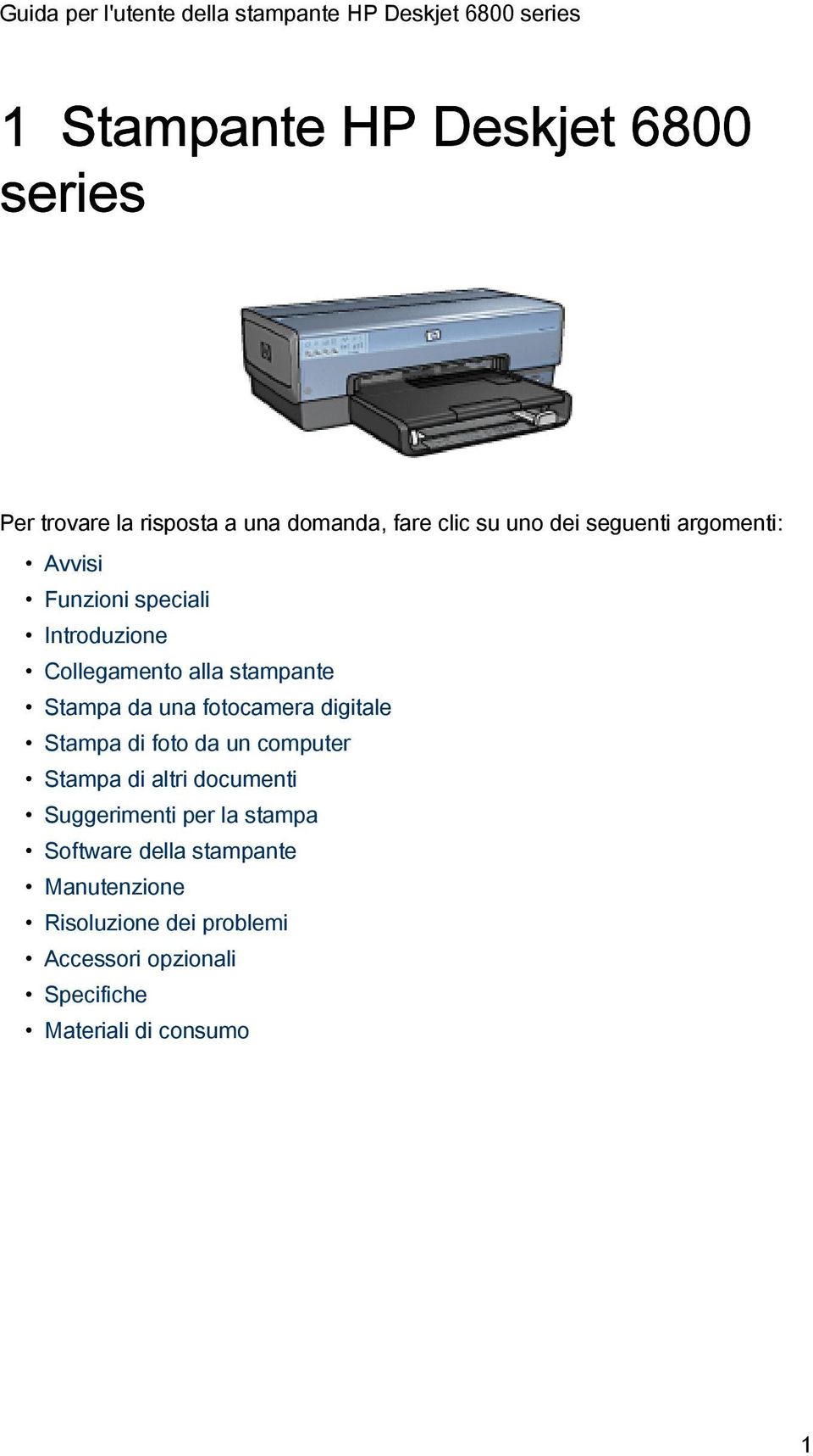 digitale Stampa di foto da un computer Stampa di altri documenti Suggerimenti per la stampa Software