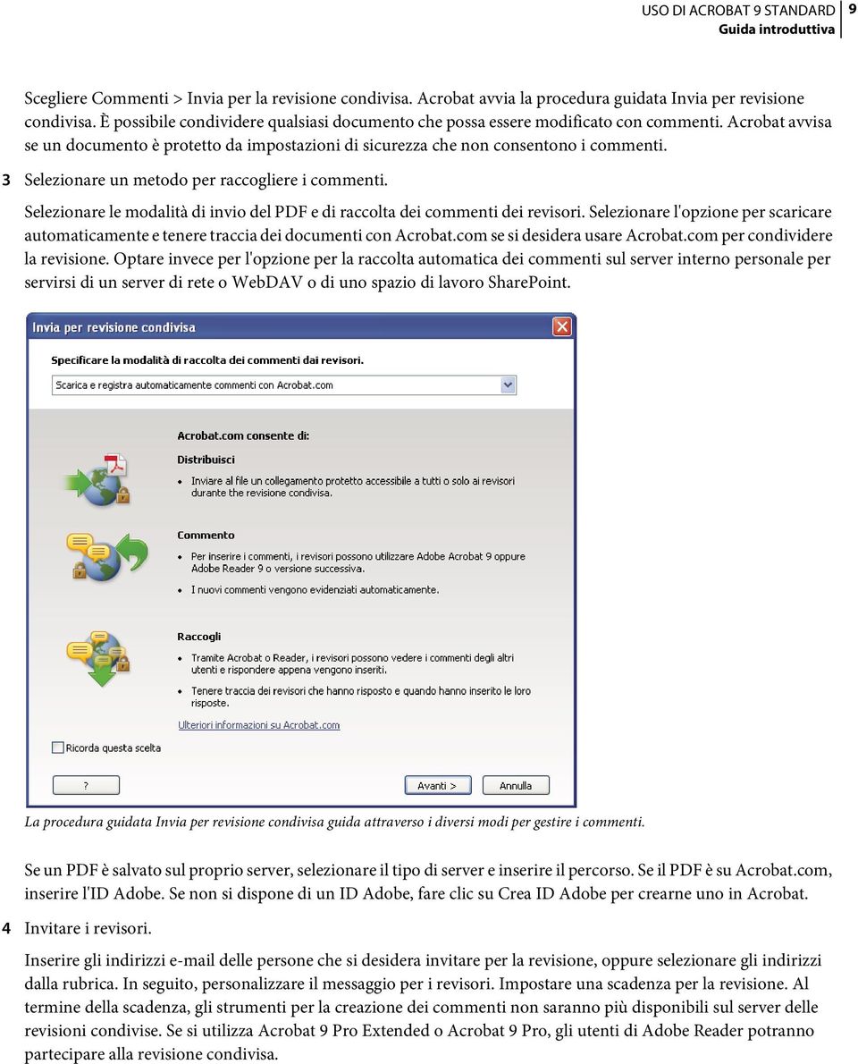 3 Selezionare un metodo per raccogliere i commenti. Selezionare le modalità di invio del PDF e di raccolta dei commenti dei revisori.