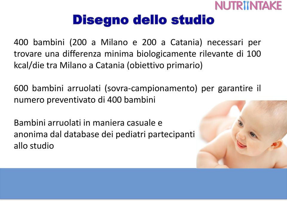 primario) 600 bambini arruolati (sovra-campionamento) per garantire il numero preventivato di