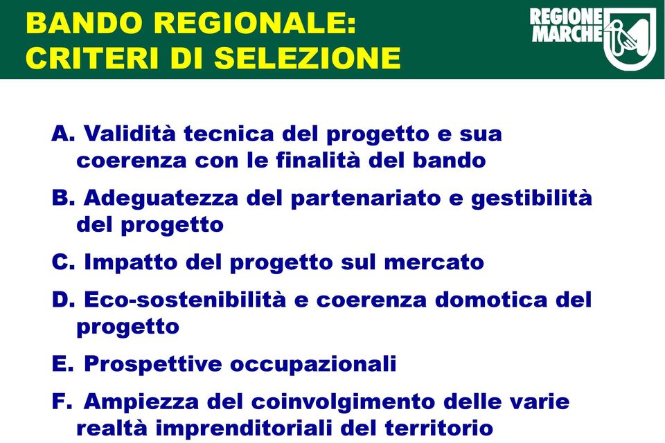 Adeguatezza del partenariato e gestibilità del progetto C.