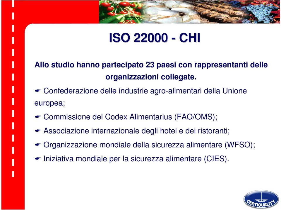 Confederazione delle industrie agro-alimentari della Unione europea; Commissione del Codex