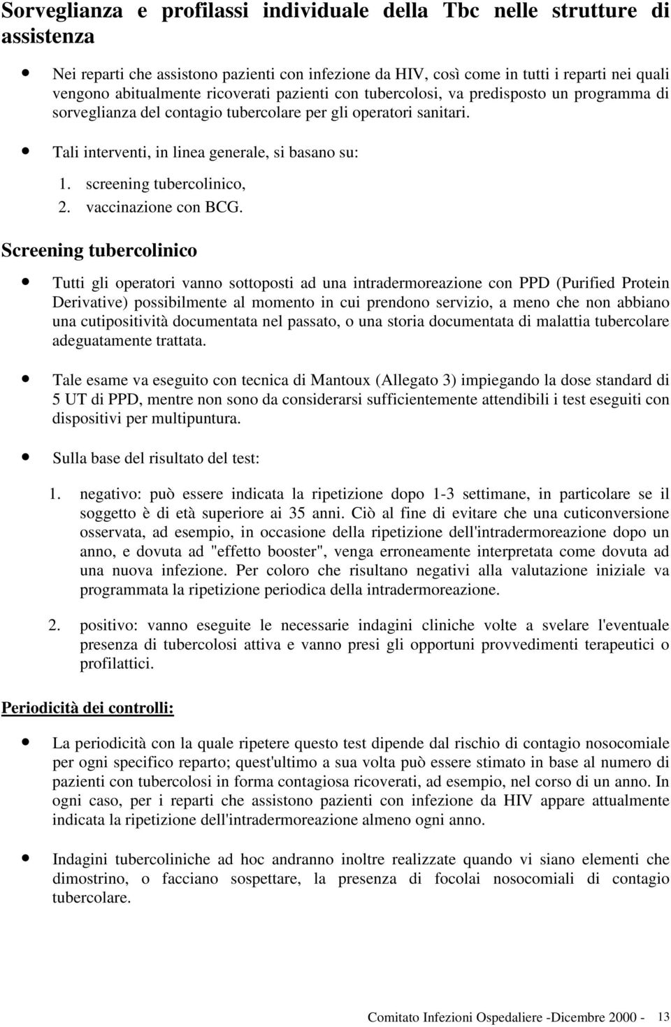 screening tubercolinico, 2. vaccinazione con BCG.