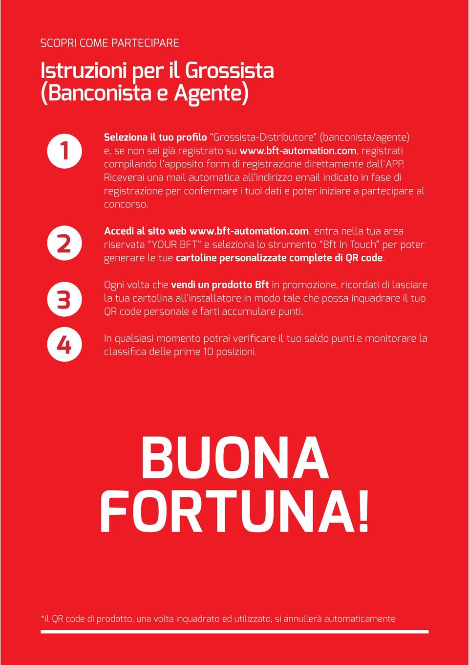 Riceverai una mail automatica all indirizzo email indicato in fase di registrazione per confermare i tuoi dati e poter iniziare a partecipare al concorso. Accedi al sito web www.