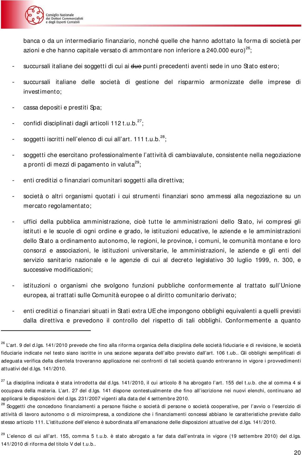 cassadepositieprestitispa; confididisciplinatidagliarticoli112t.u.b.