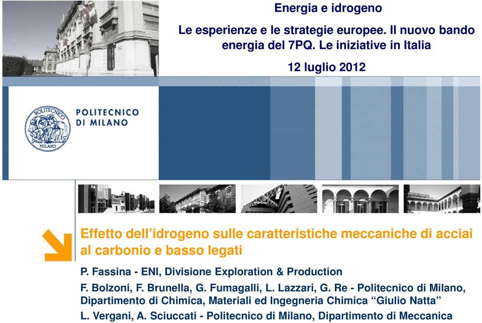 Fassina - ENI, Divisione Exploration & Production F. Bolzoni, F. Brunella, G. Fumagalli, L. Lazzari, G.