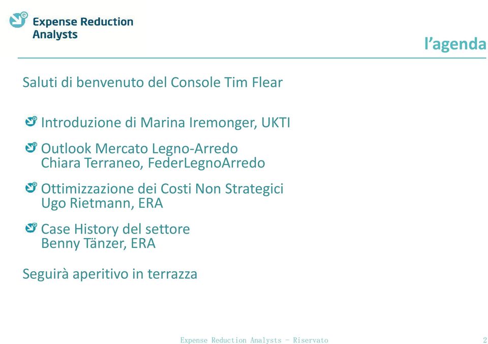 Ottimizzazione dei Costi Non Strategici Ugo Rietmann, ERA Case History del