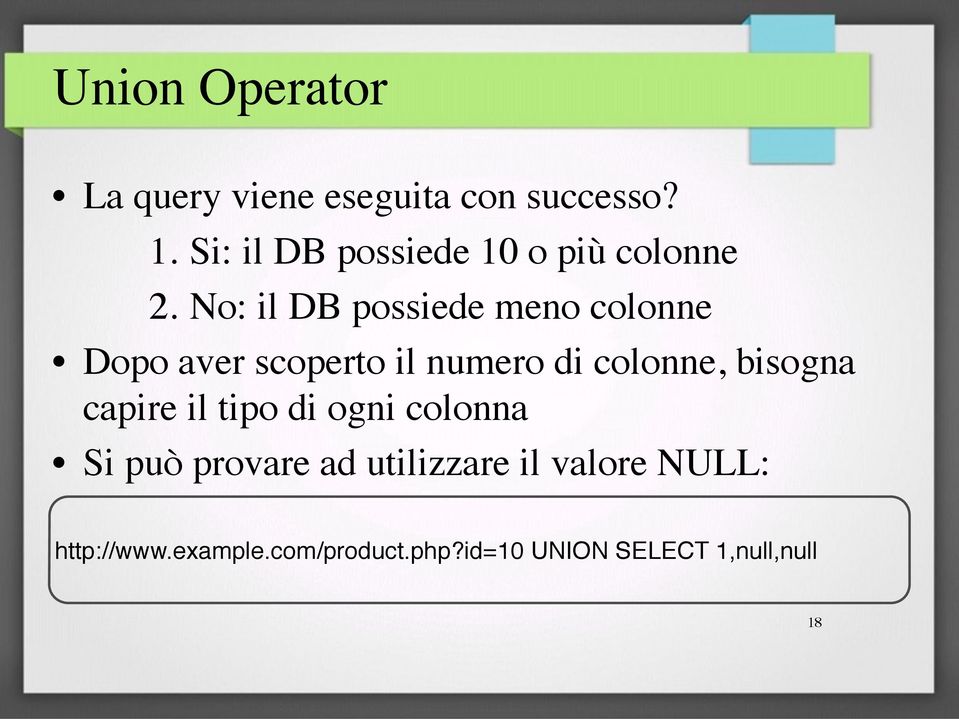 No: il DB possiede meno colonne Dopo aver scoperto il numero di colonne,