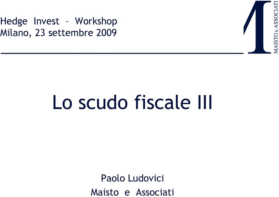 Lo scudo fiscale III