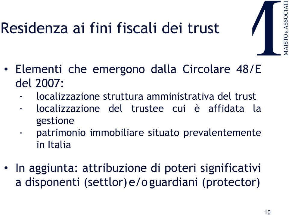 affidata la gestione - patrimonio immobiliare situato prevalentemente in Italia In