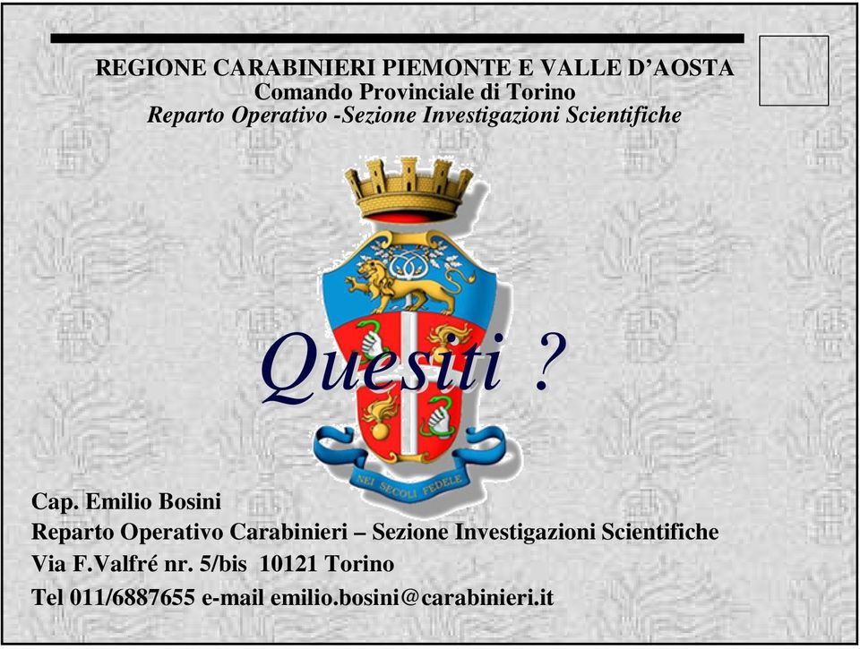 Emilio Bosini Reparto Operativo Carabinieri Sezione Investigazioni