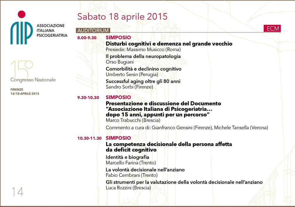 Successful aging oltre gli 80 anni Sandro Sorbi (Firenze) 9.30-10.