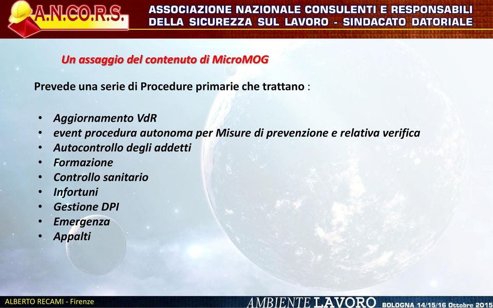 Misure di prevenzione e relativa verifica Autocontrollo degli addetti