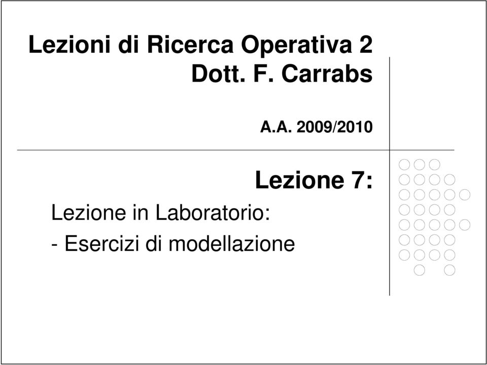 . 009/00 Lezione in