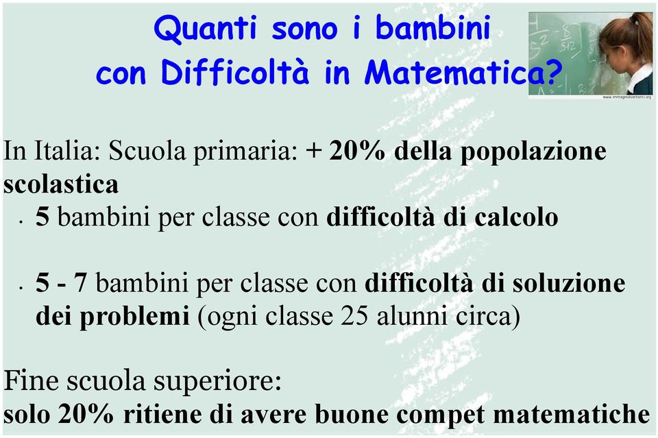 classe con difficoltà di calcolo 5-7 bambini per classe con difficoltà di