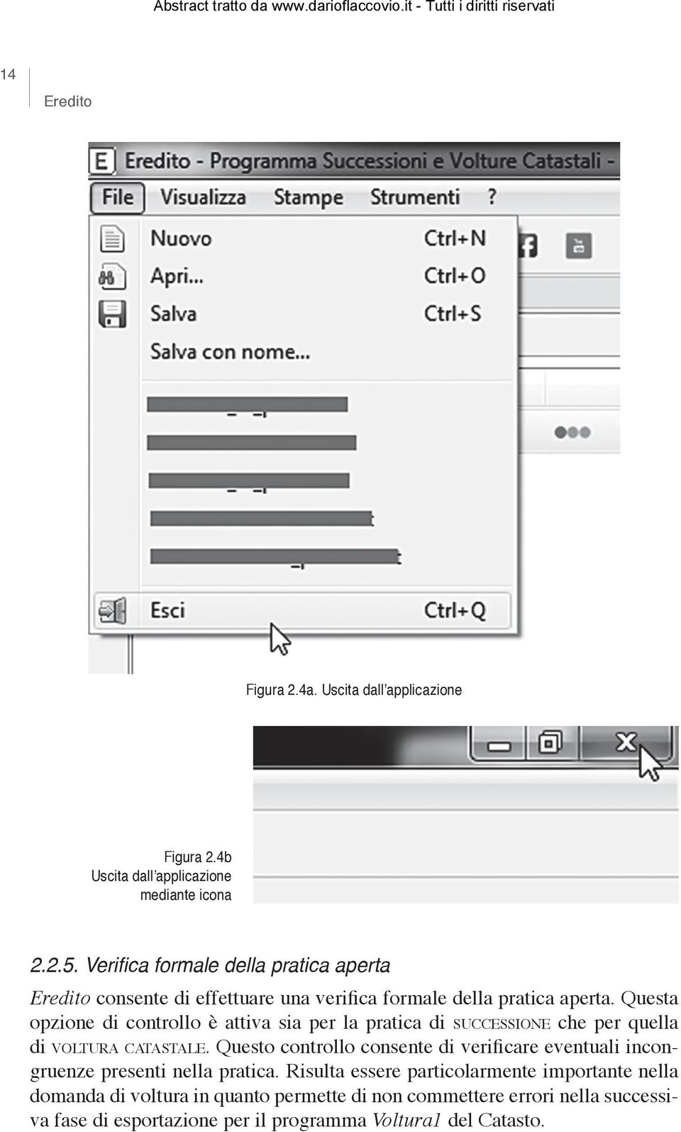 Questa opzione di controllo è attiva sia per la pratica di successione che per quella di voltura catastale.