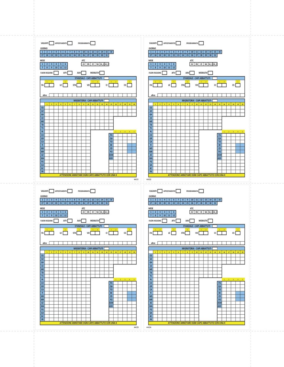 UNA X  ABBATTU N UNA X 44/23 31 44/24 32 MIARIA PI ABBATTUTI ATTENZIONE ANNOTARE OGNI