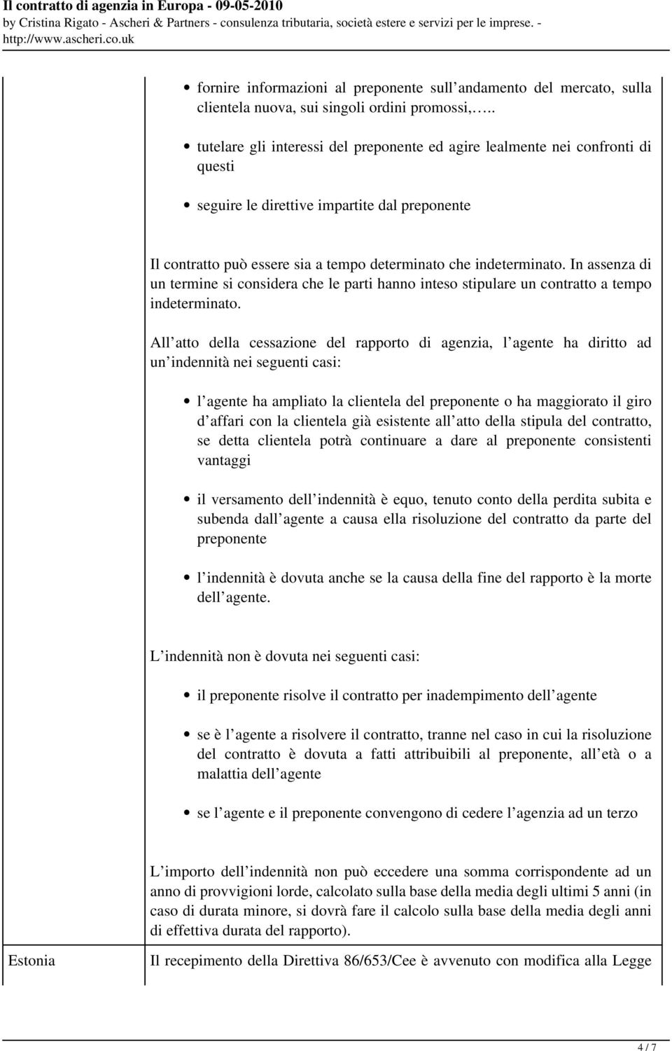 In assenza di un termine si considera che le parti hanno inteso stipulare un contratto a tempo indeterminato.