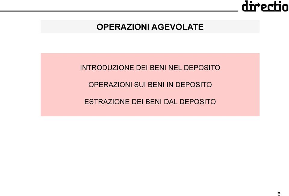 DEPOSITO OPERAZIONI SUI BENI