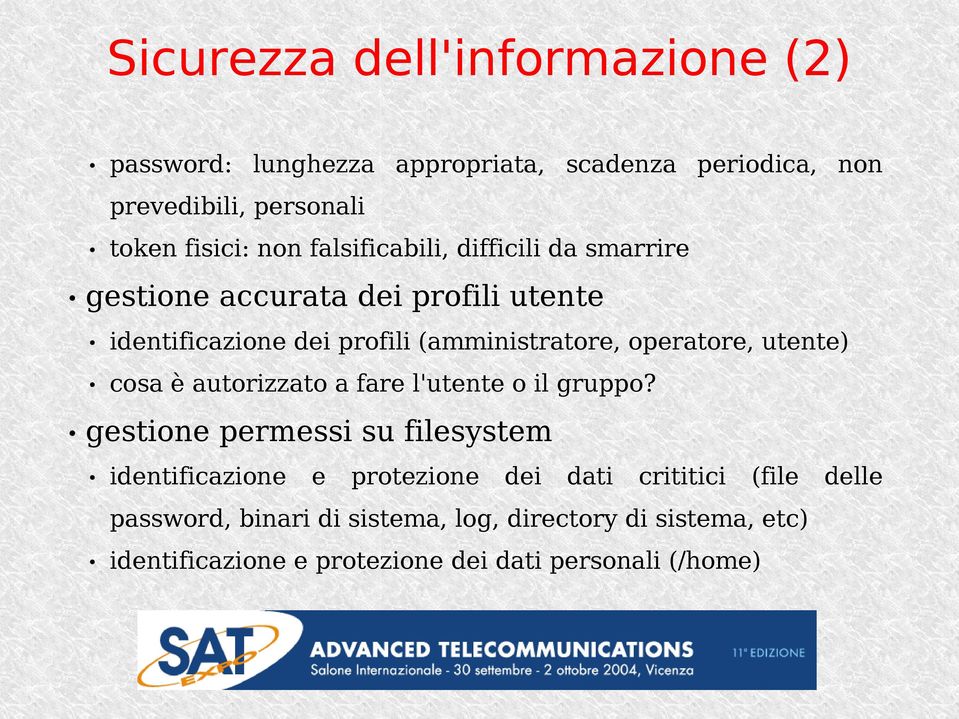 utente) cosa è autorizzato a fare l'utente o il gruppo?