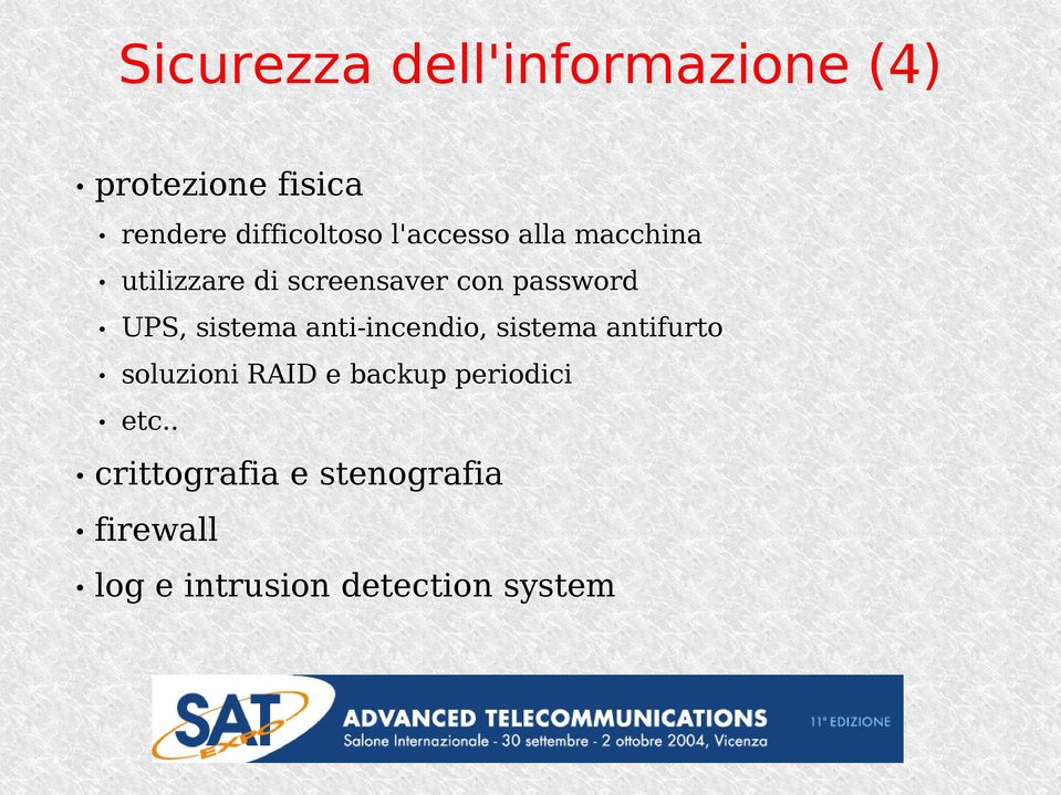 sistema anti-incendio, sistema antifurto soluzioni RAID e backup