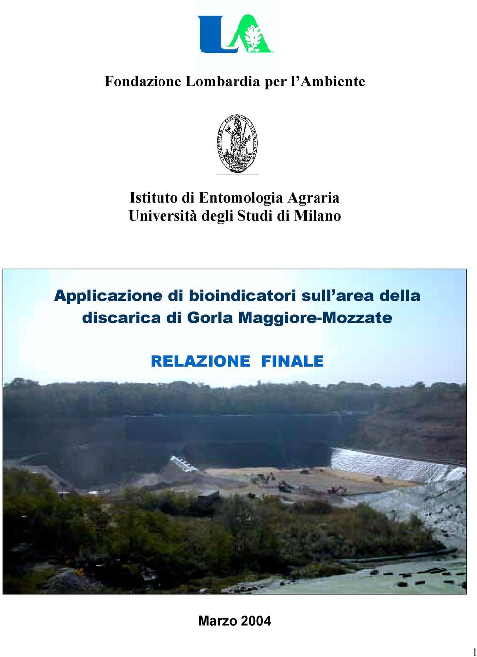 Applicazione di bioindicatori sull area della