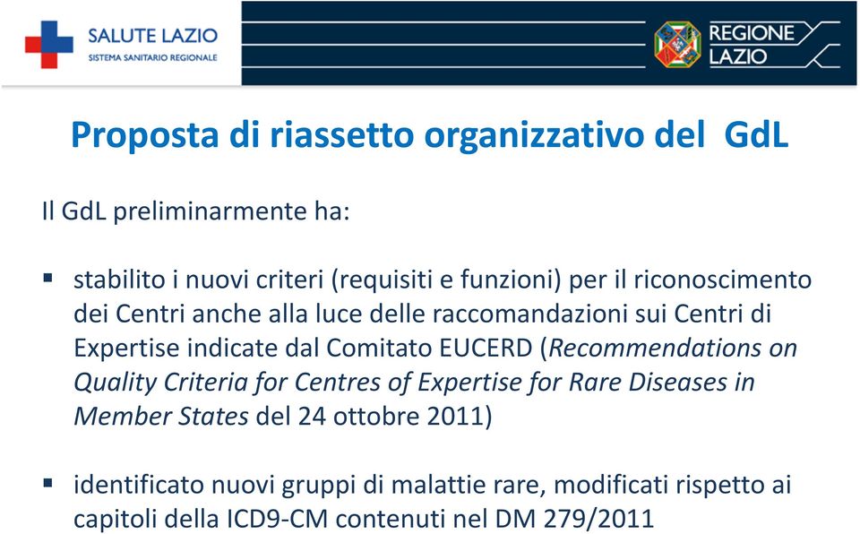 EUCERD (Recommendations on Quality Criteria for Centres of Expertise for Rare Diseases in Member States del 24 ottobre