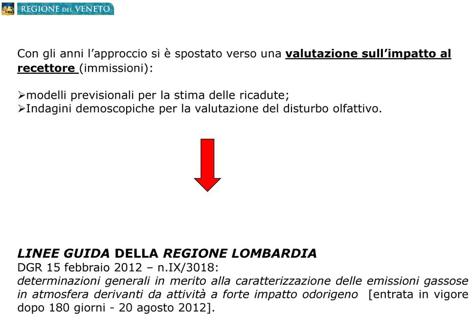 LINEE GUIDA DELLA REGIONE LOMBARDIA DGR 15 febbraio 2012 n.