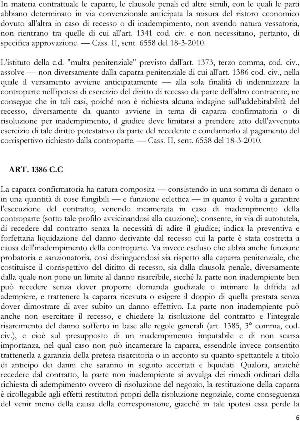 6558 del 18-3-2010. L'istituto della c.d. "multa penitenziale" previsto dall'art. 1373, terzo comma, cod. civ.