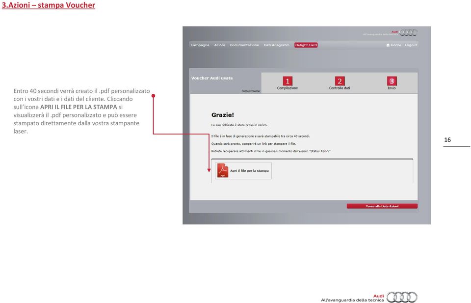 Cliccando sull icona APRI IL FILE PER LA STAMPA si visualizzerà il.