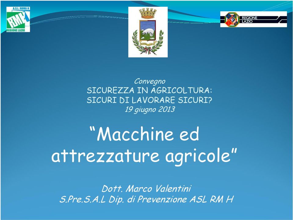 19 giugno 2013 Macchine ed attrezzature