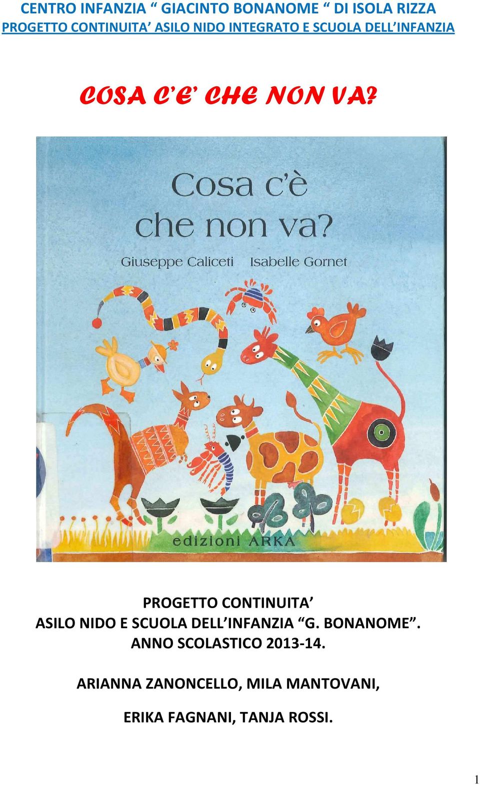 PROGETTO CONTINUITA ASILO NIDO E SCUOLA DELL INFANZIA G. BONANOME.