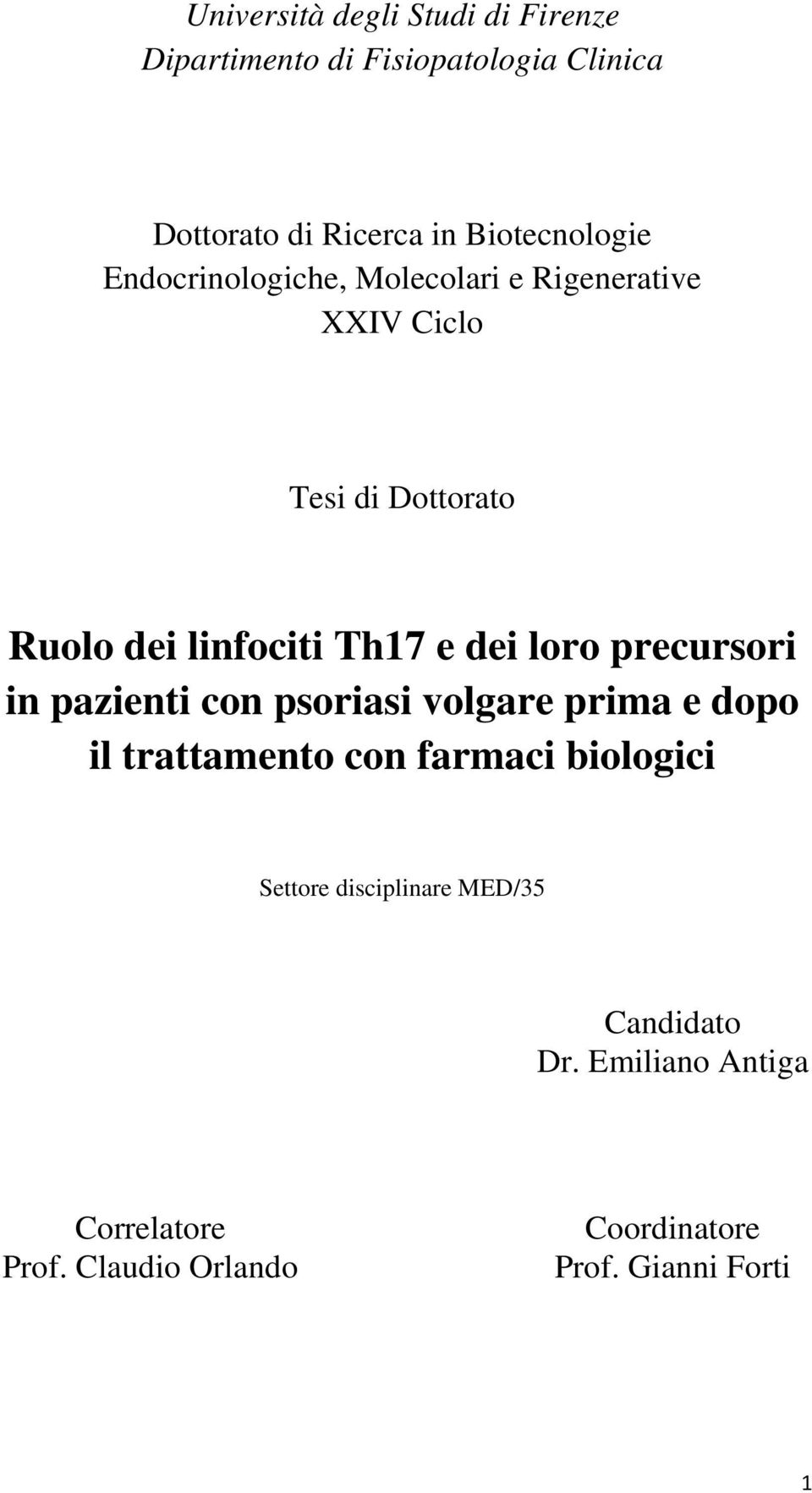 Th17 e dei loro precursori in pazienti con psoriasi volgare prima e dopo il trattamento con farmaci biologici