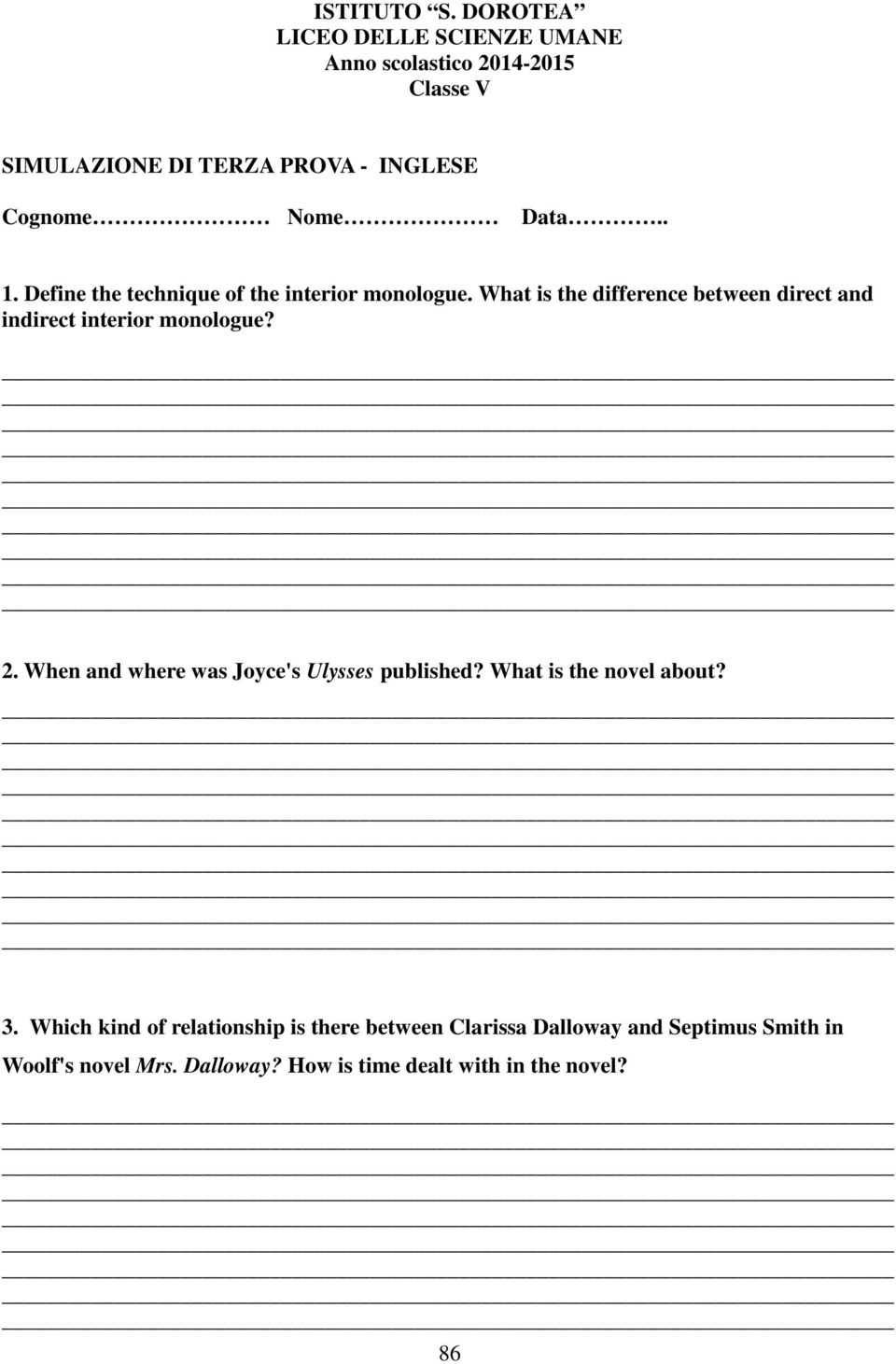 Data.. 1. Define the technique of the interior monologue.